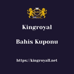 Kingroyal Bahis Kuponu