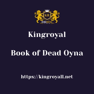 Kingroyal Book of Dead Oyna