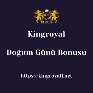Kingroyal Doğum Günü Bonusu