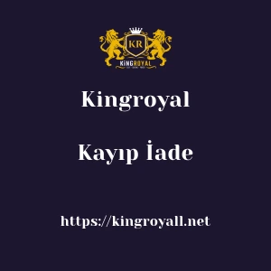 Kingroyal Kayıp İade