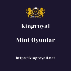 Kingroyal Mini Oyunlar