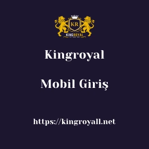 Kingroyal Mobil Giriş