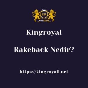 Kingroyal Rakeback Nedir?