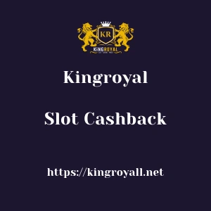 Kingroyal Slot Cashback